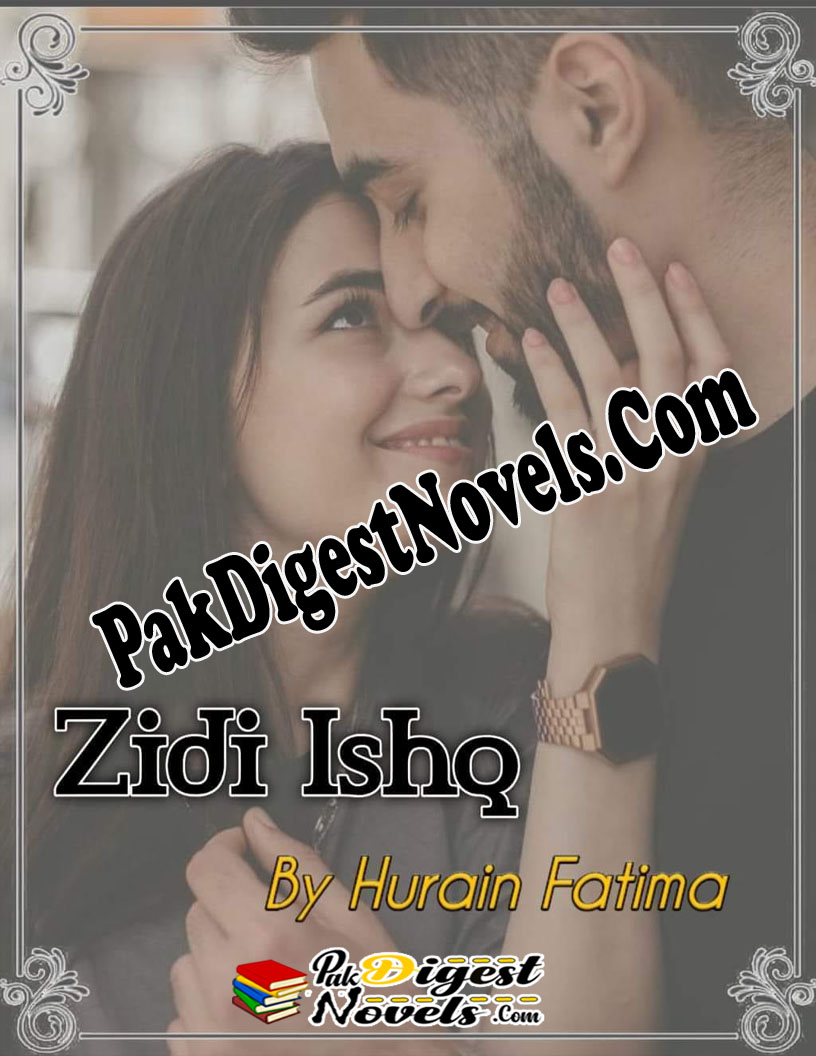 Ziddi Ishq (Novel Pdf) By Hurain Fatima
