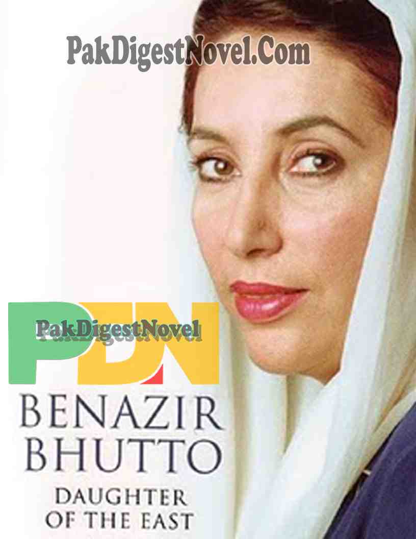 Benazir Bhutto Daughter Of East (Autobiography) By Benazir Bhutto