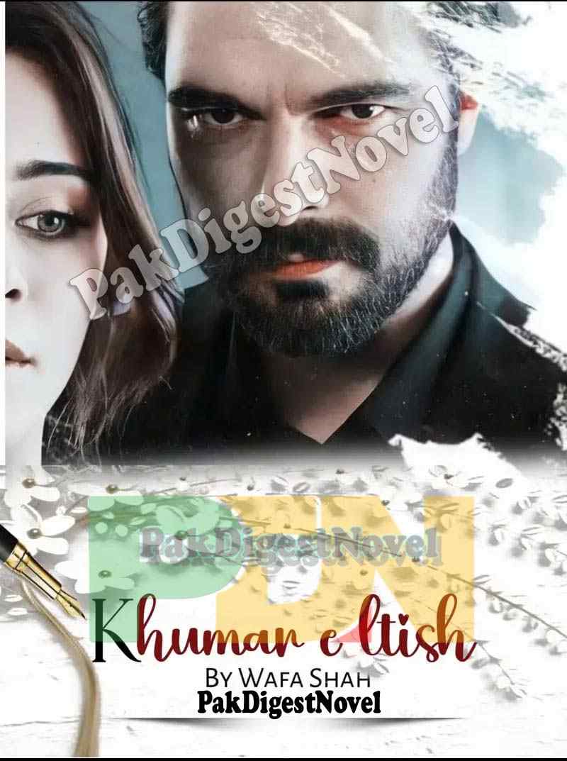 Khumar-E-Aatish (Novel Pdf) By Wafa Shah